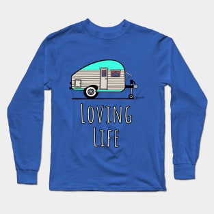 Camping Life Tshirt Vintage Camper LOVING LIFE gift Long Sleeve T-Shirt